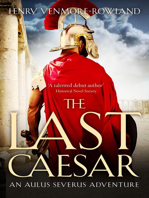Title details for The Last Caesar by Henry Venmore-Rowland - Available